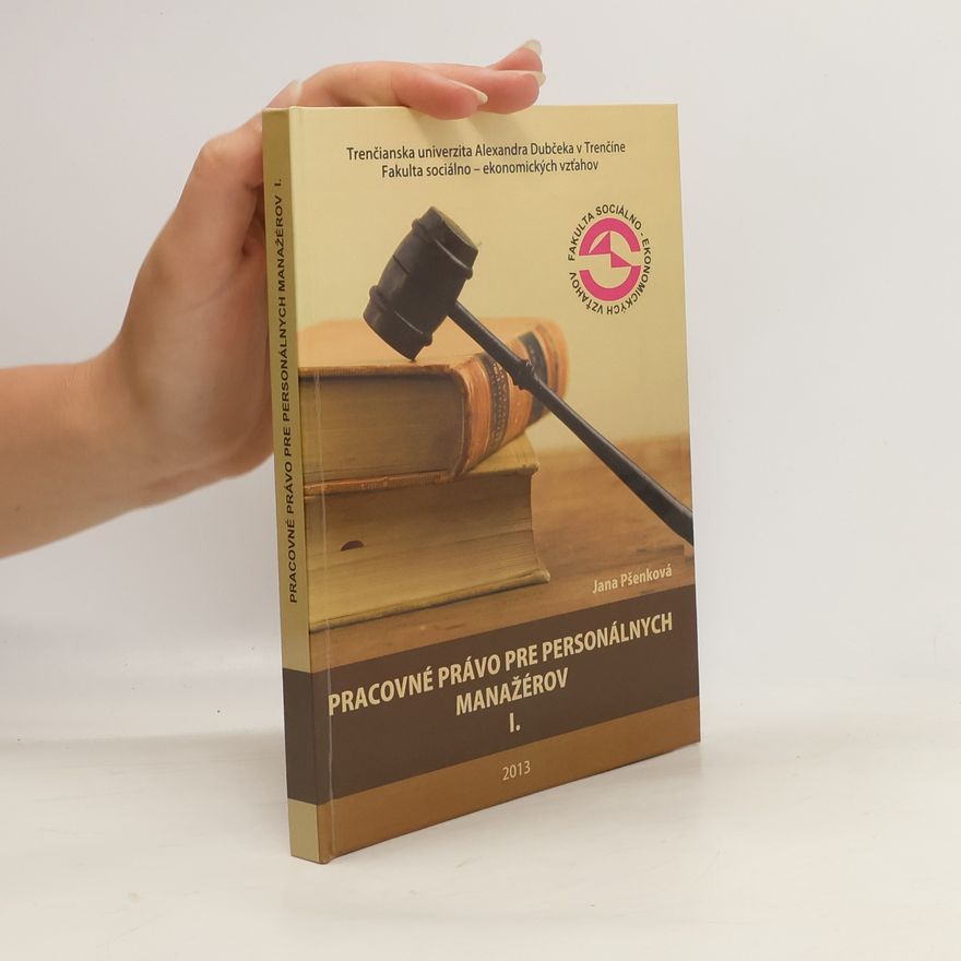 Jana Pšenková Pracovné právo pre personálnych manažérov I.