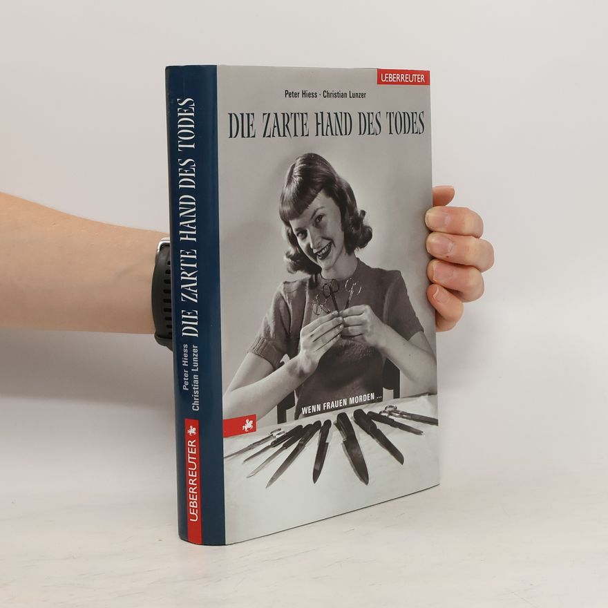 Peter Hiess Die zarte Hand des Todes