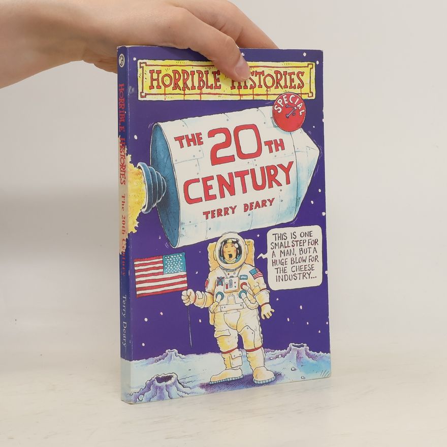 Terry Deary The 20th Century