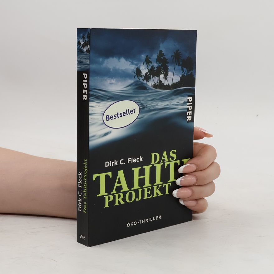 Dirk C. Fleck Das Tahiti-Projekt