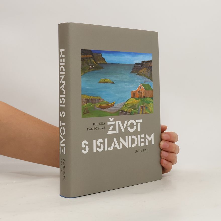 Helena Kadečková Život s Islandem