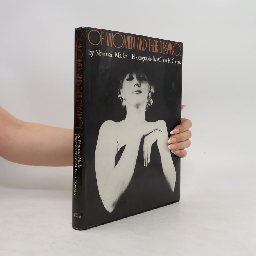 Norman Mailer Of Women and Their Elegance