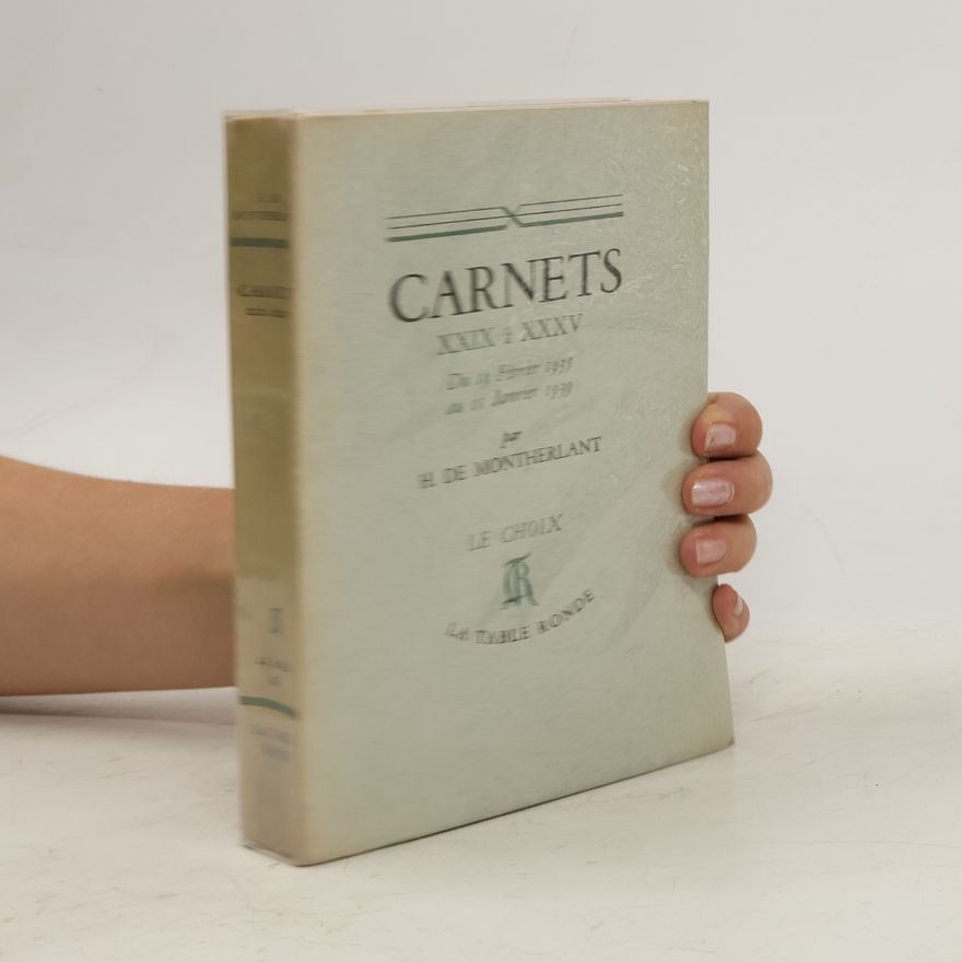 Gilbert Poilliot Carnets : XXIX à XXXV du 19 février 1935 au 11 janvier 1939