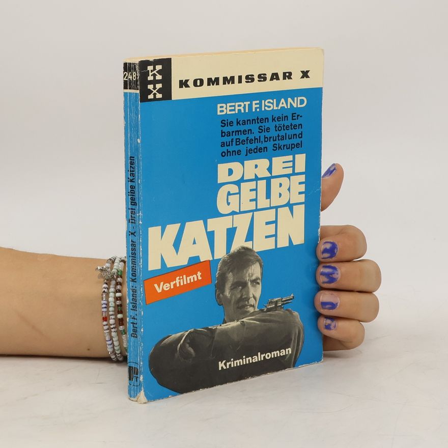 Bert F. Island Kommissar X. Drei Gelbe Katzen