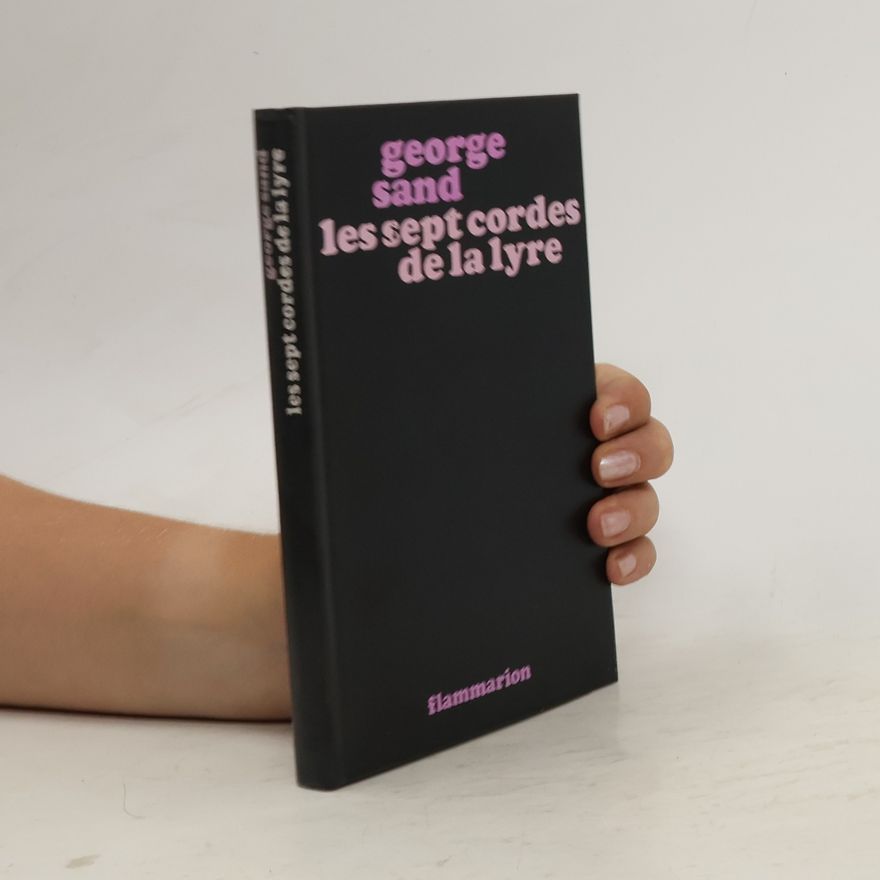 George Sand Les sept cordes de la lyre