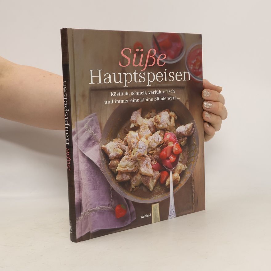 Norbert von Frankenstein Süße Hauptspeisen