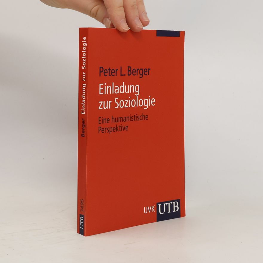 Peter L. Berger Einladung zur Soziologie