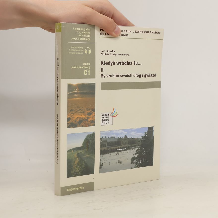 Dąmbska Elżbieta Grażyna Kiedyś wrócisz tu..., cz. II: By szukać swoich dróg i gwiazd (C1)