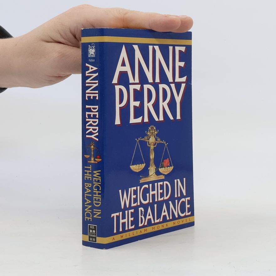 Anne Perry Weighed in the Balance