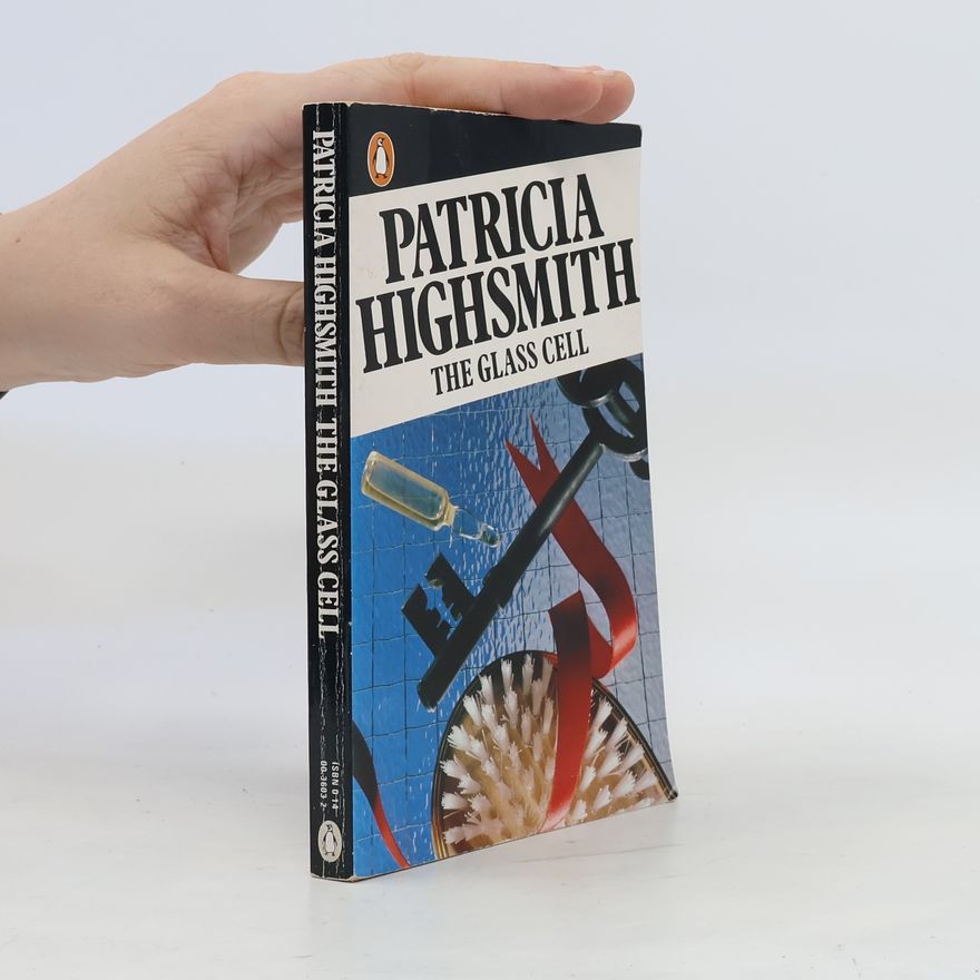Patricia Highsmith The Glass Cell