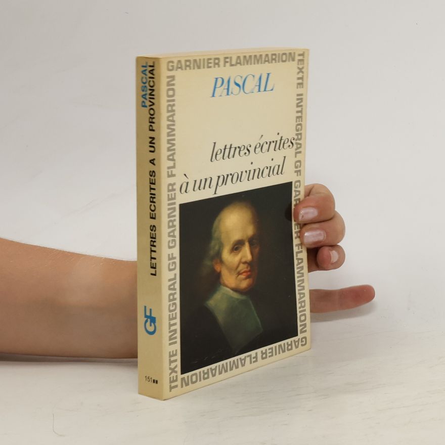 Blaise Pascal Lettres écrites á un provincial