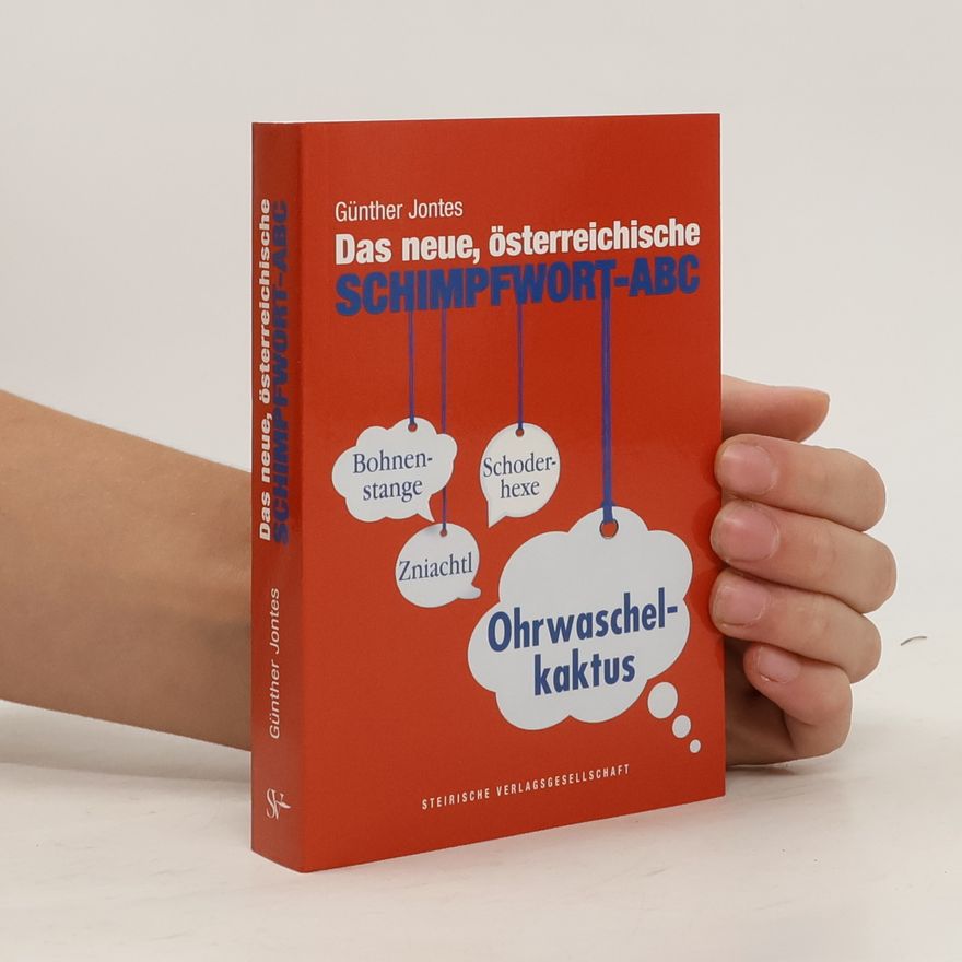 Günther Jontes Das neue österreichische Schimpfwort-ABC