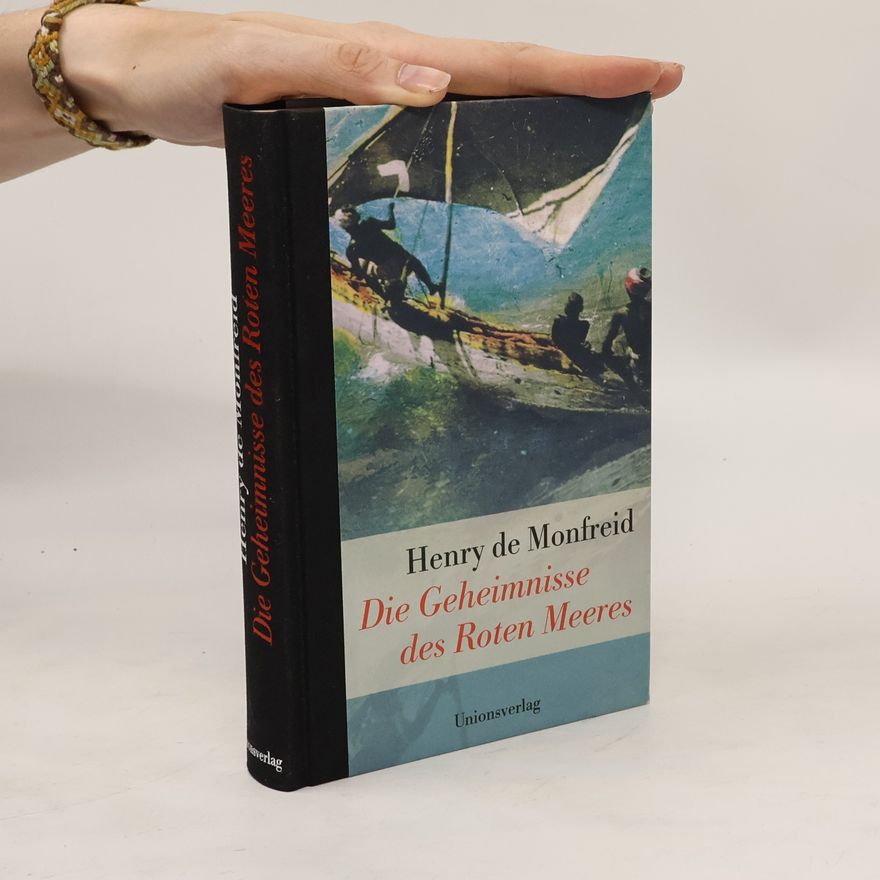 Henry de Monfreid Die Geheimnisse des Roten Meeres