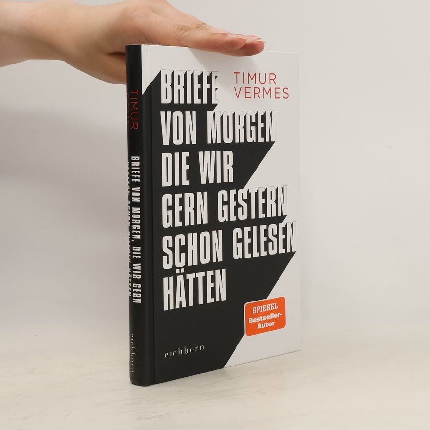 Timur Vermes Briefe von morgen, die wir gern gestern schon gelesen hätten
