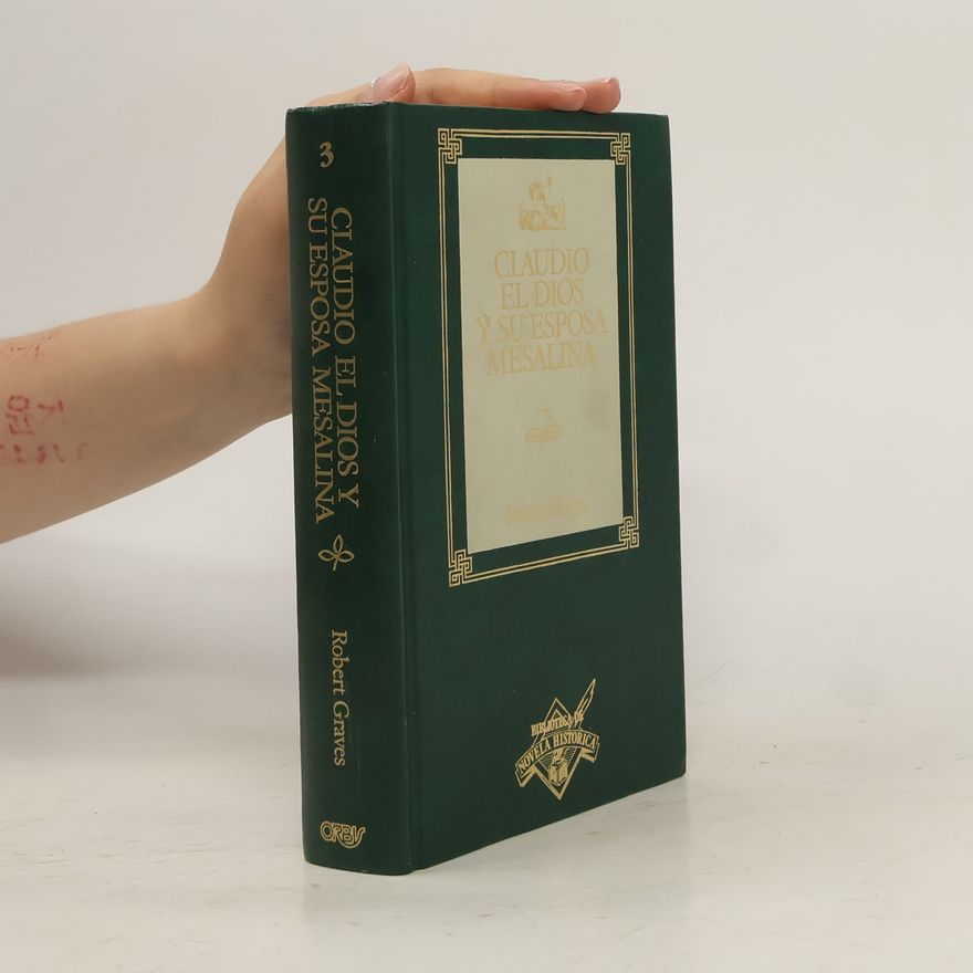 Robert Graves Claudio, el dios y su esposa Mesalina