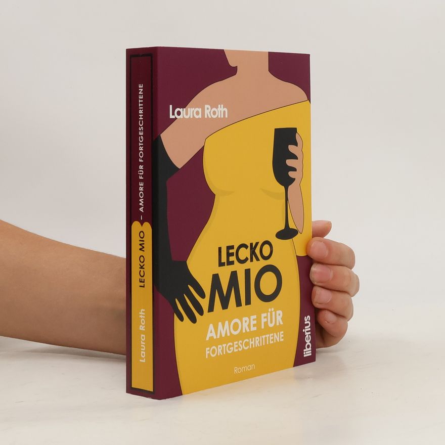 Laura Roth Lecko mio - Amore für Fortgeschrittene