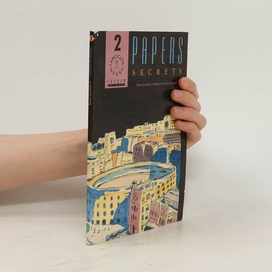Rosa Serrano Papers secrets
