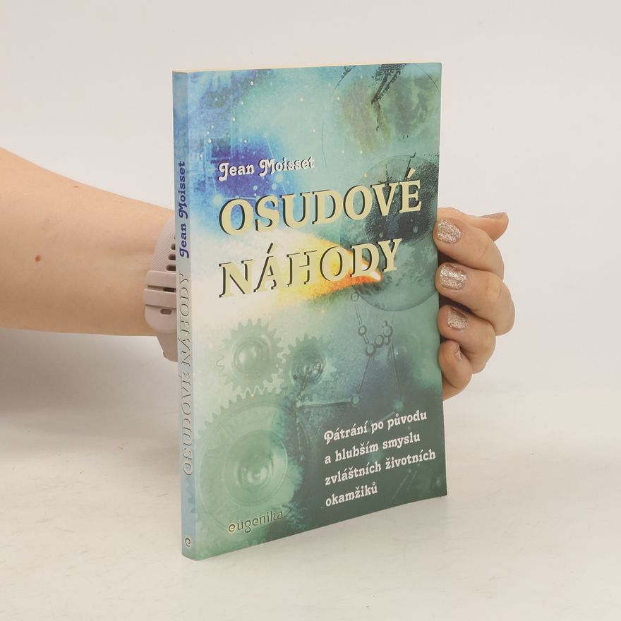 Jean Moisset Osudové náhody