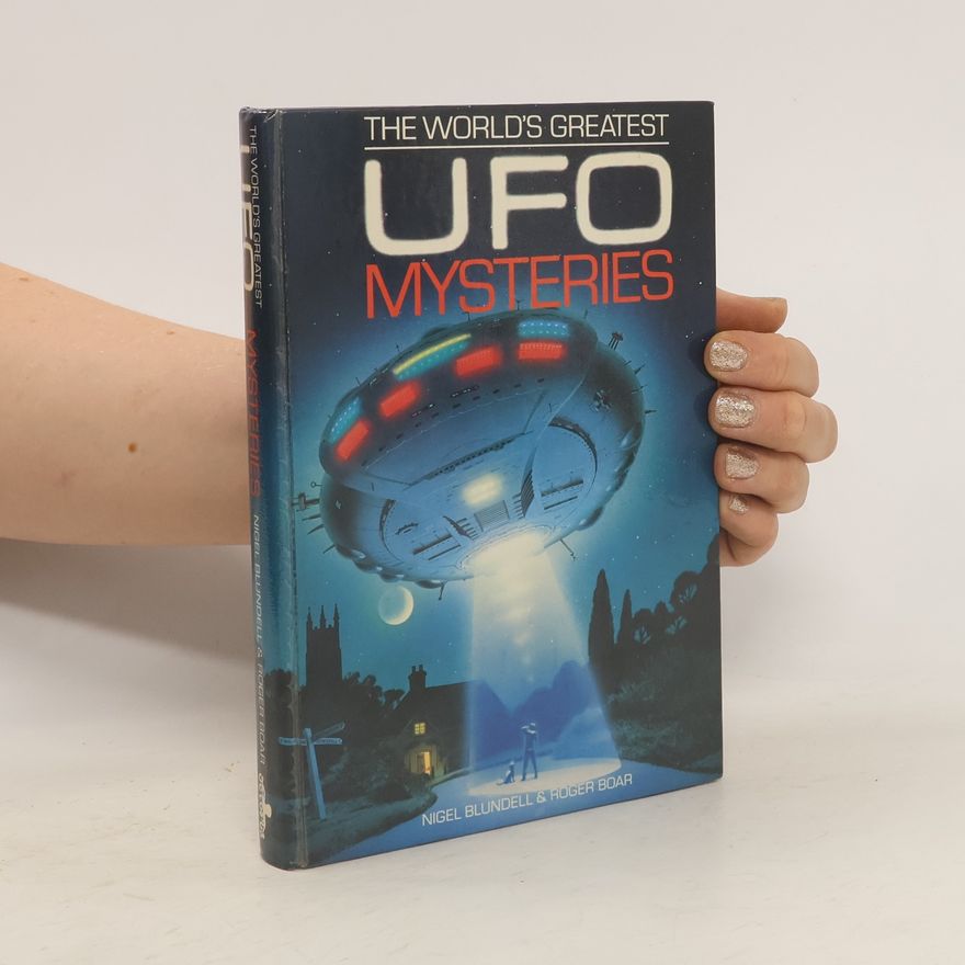 Roger Boar The World's Greatest UFO Mysteries