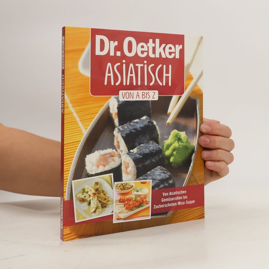 Autorenkollektiv Dr. Oetker Asiatisch von A bis Z