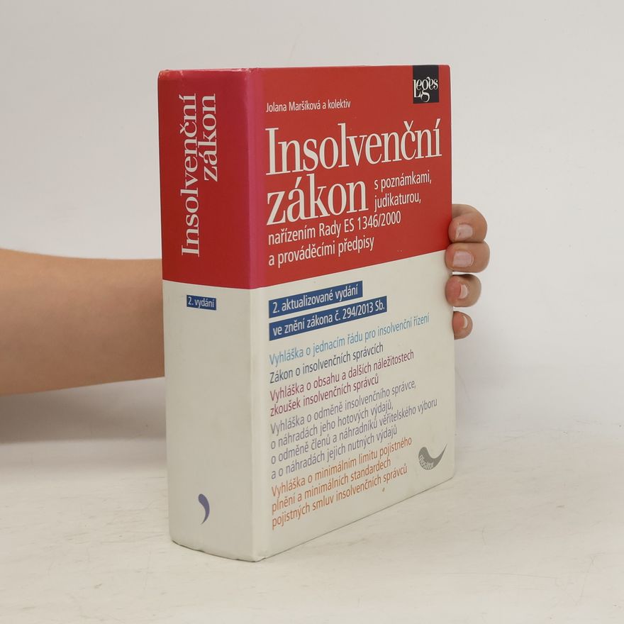 Jolana Maršíková Insolvenční zákon s poznámkami, judikaturou, nařízením Rady ES 1346/2000 a prováděcími předpisy