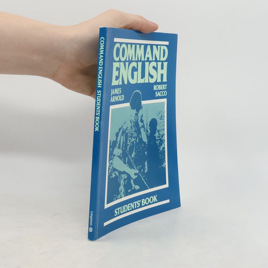 Robert Sacco Command English: A course in military English: Student's book