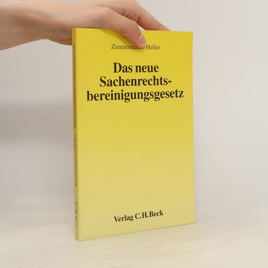 Klaus-Peter Zimmermann Das neue Sachenrechtsbereinigungsgesetz