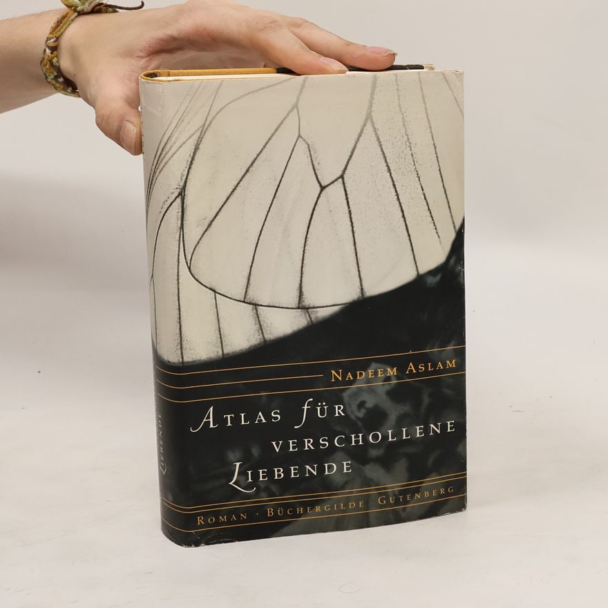 Nadeem Aslam Atlas für verschollene Liebende