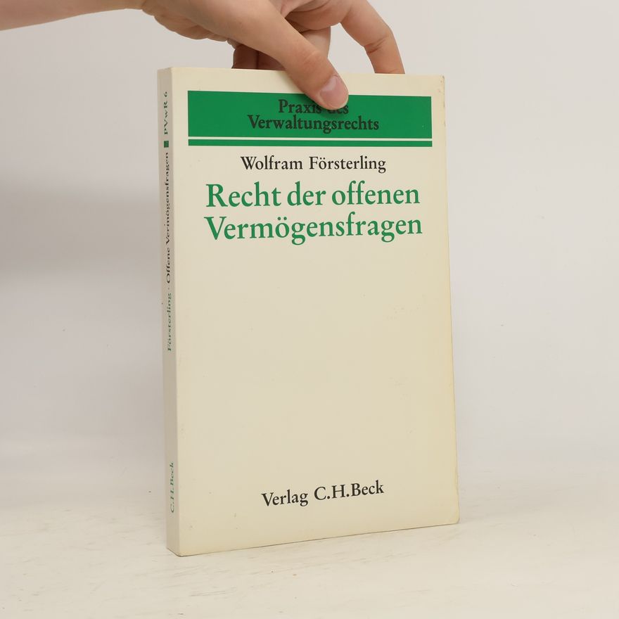 Wolfram Försterling Recht der offenen Vermögensfragen