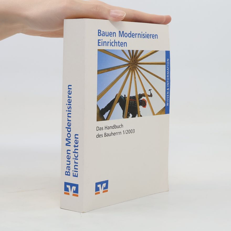 Kolektiv autorů Bauen Modernisieren Einrichten. Das Handbuch des Bauherrn 1/2003
