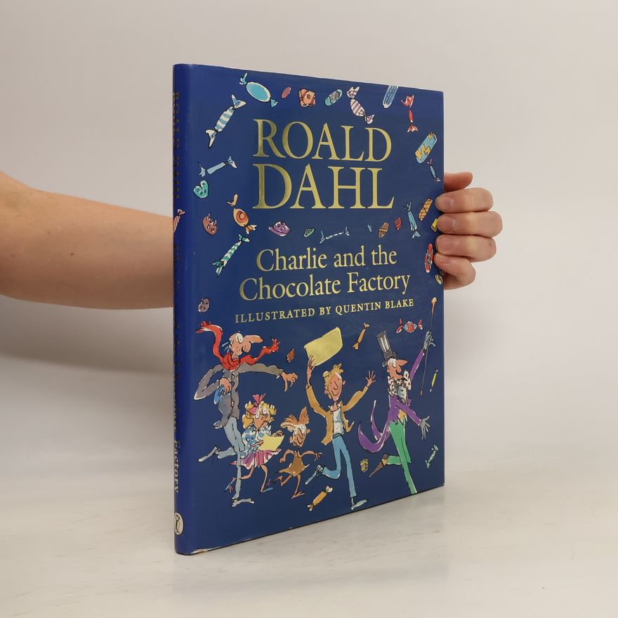 Roald Dahl Charlie and the Chocolate Factory