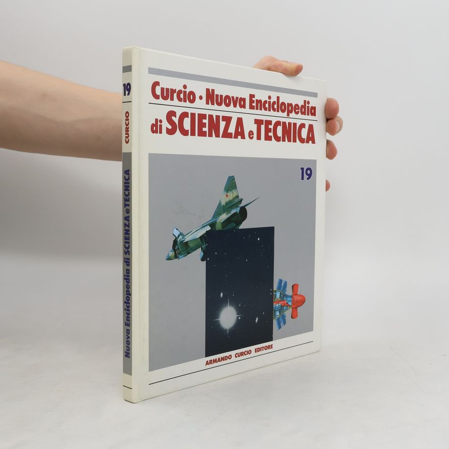 Autorenkollektiv Curcio. Nuova Enciclopedia di Scienza e Tecnica 19