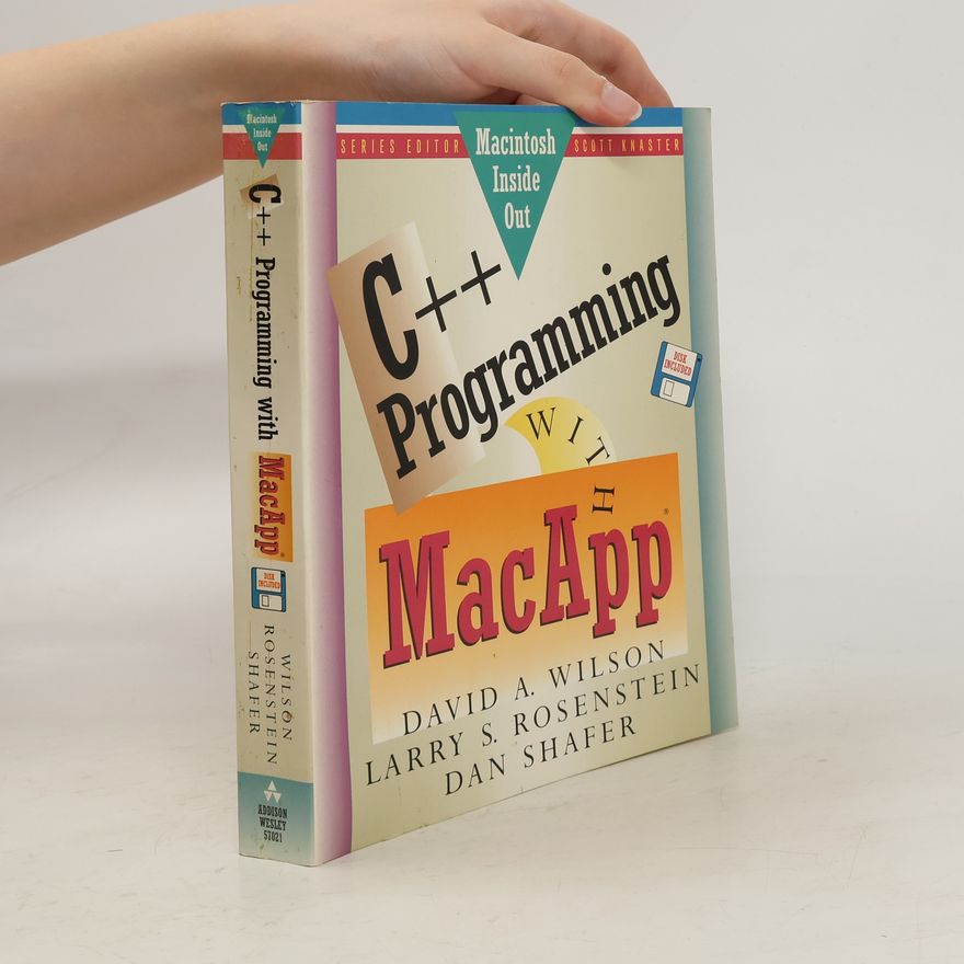 Larry S. Rosenstein C++ Programming with Macapp