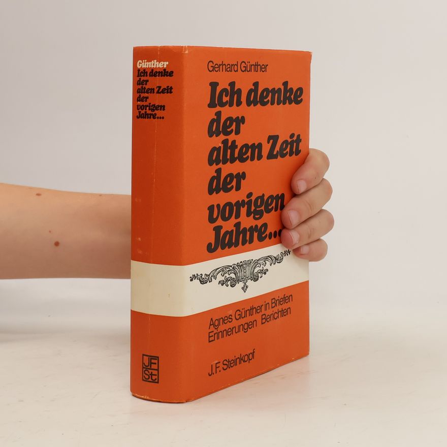 Günther Gerhard Ich denke der alten Zeit, der vorigen Jahre