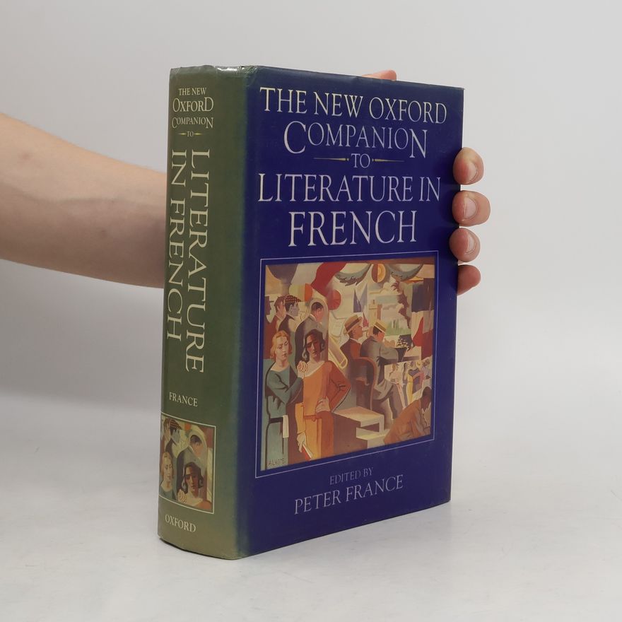Peter France The new Oxford companion to literature in French