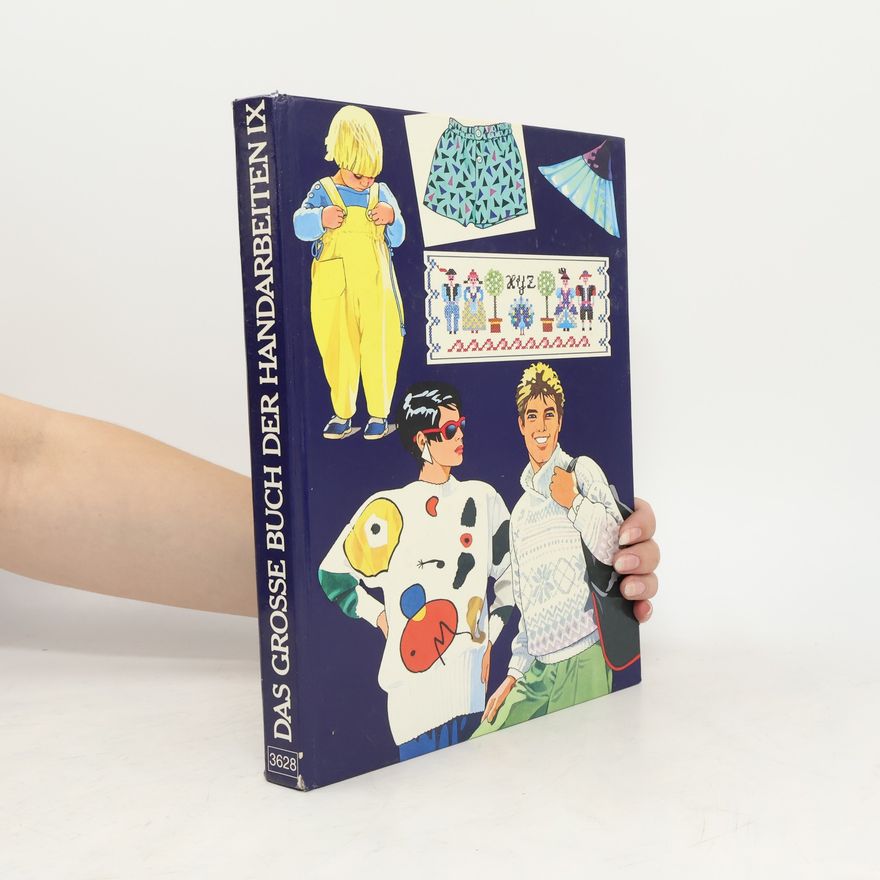 Autorenkollektiv Das grosse Buch der Handarbeiten IX