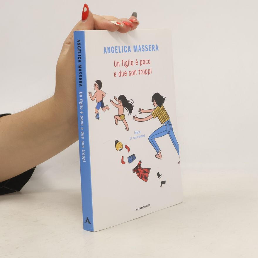 Angelica Massera Un figlio è poco e due son troppi