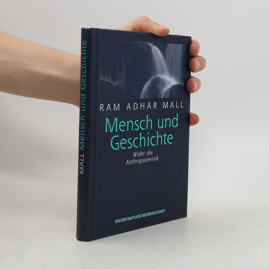 Ram Adhar Mall Mensch und Geschichte