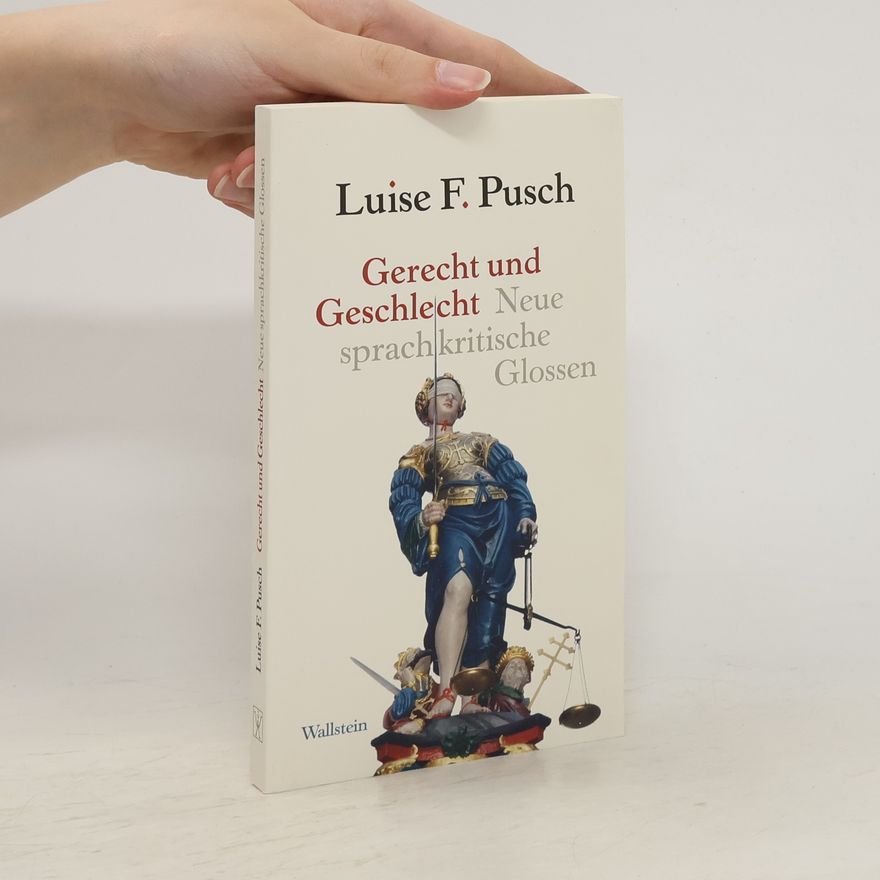 Luise F. Pusch Gerecht und Geschlecht