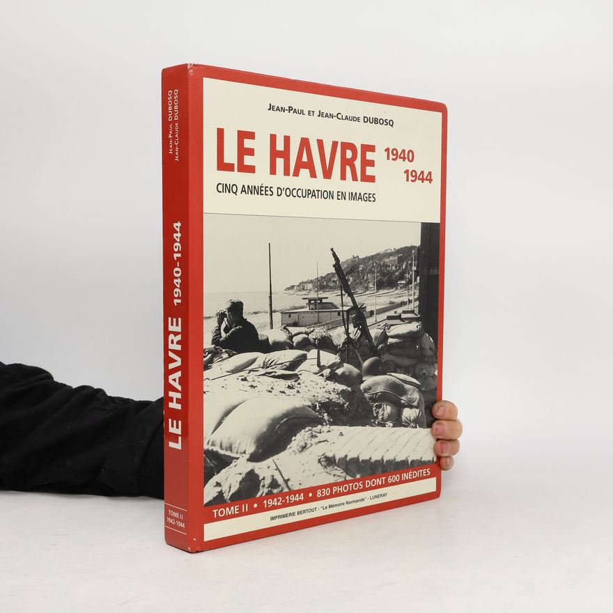 Autorenkollektiv Le Havre 2, 1940 - 1944