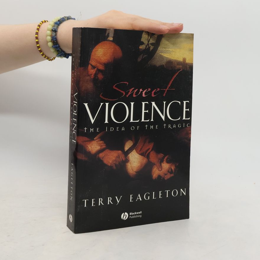 Terry Eagleton Sweet Violence