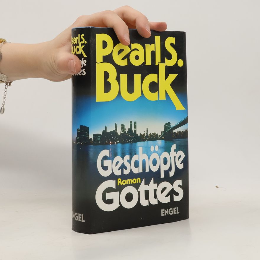 Pearl S. Buck Geschöpfe Gottes