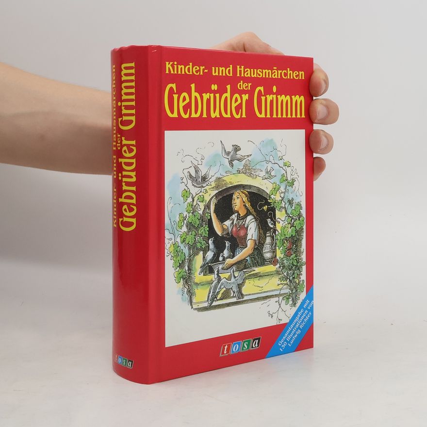 Jacob Grimm Kinder- und Hausmärchen der Gebrüder Grimm