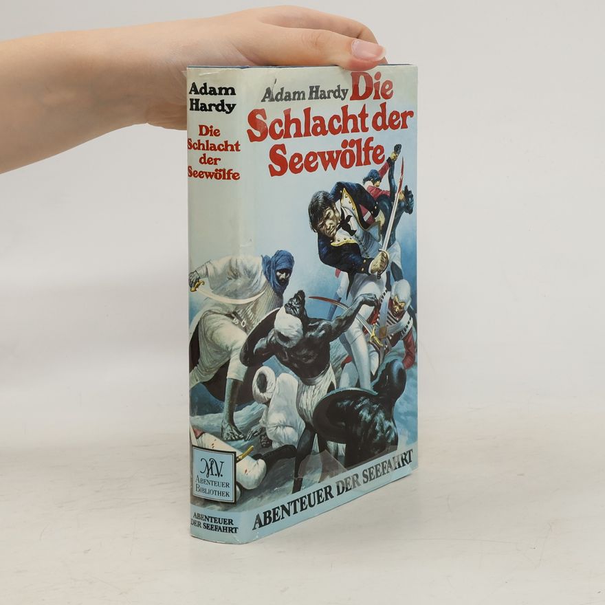 Adam Hardy Die Schlacht der Seewölfe