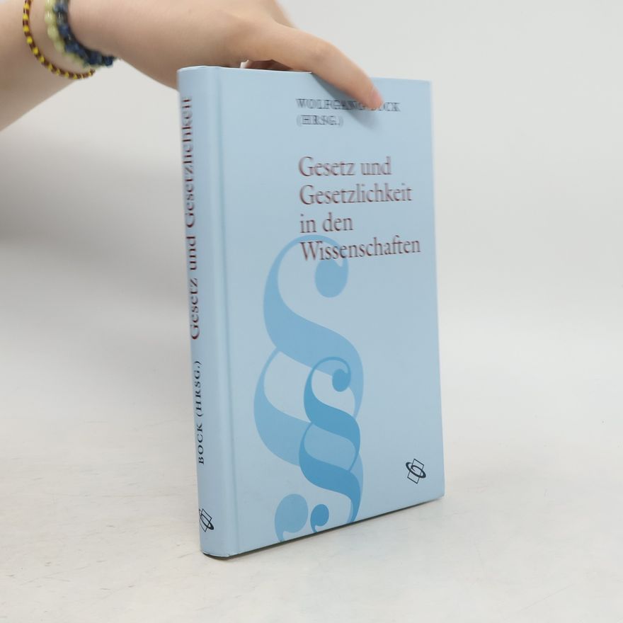 Wolfgang Bock Gesetz und Gesetzlichkeit in den Wissenschaften