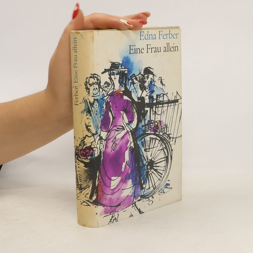 Edna Ferber Eine Frau allein