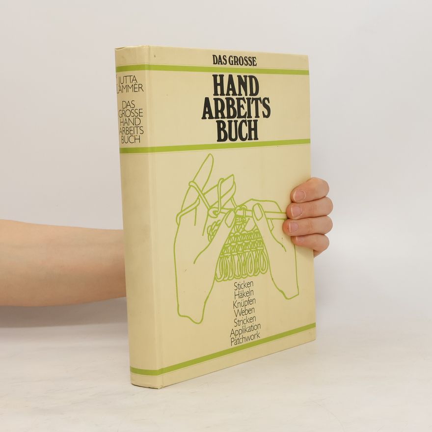 Jutta Lammèr Das grosse Handarbeitsbuch
