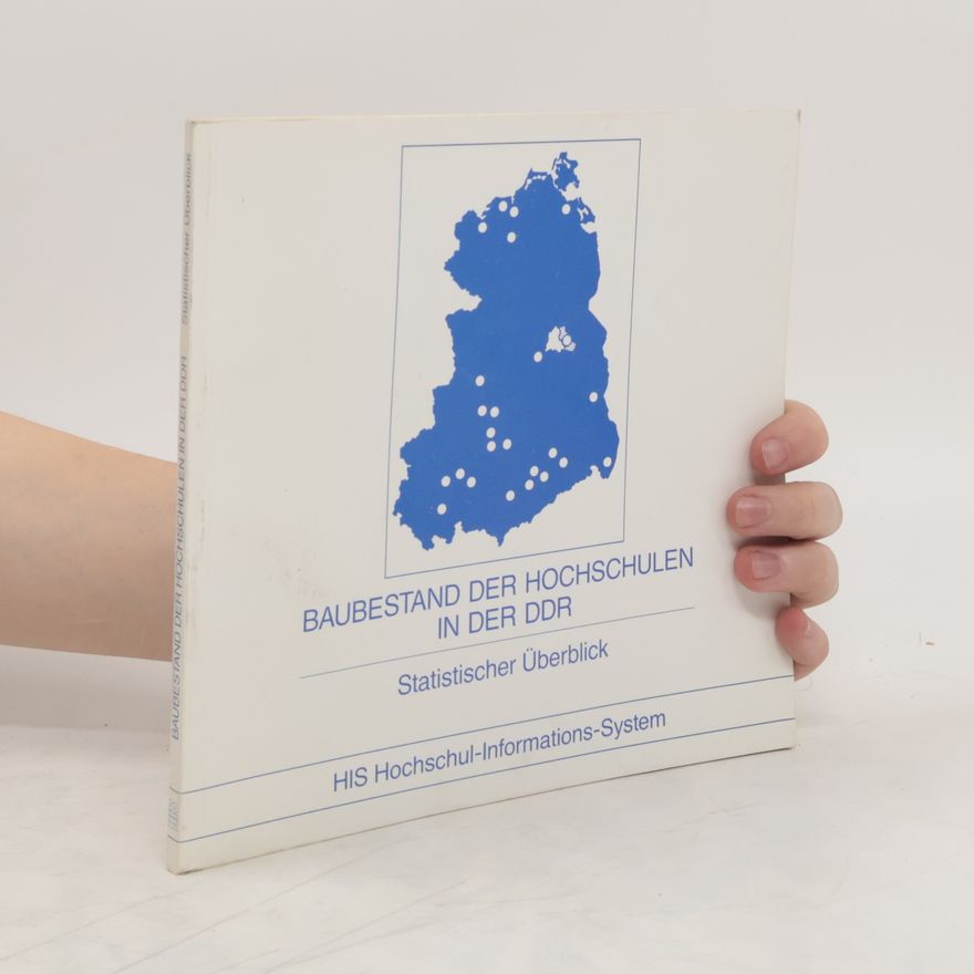 Rudolf Rothe Baubestand der Hochschulen in der DDR