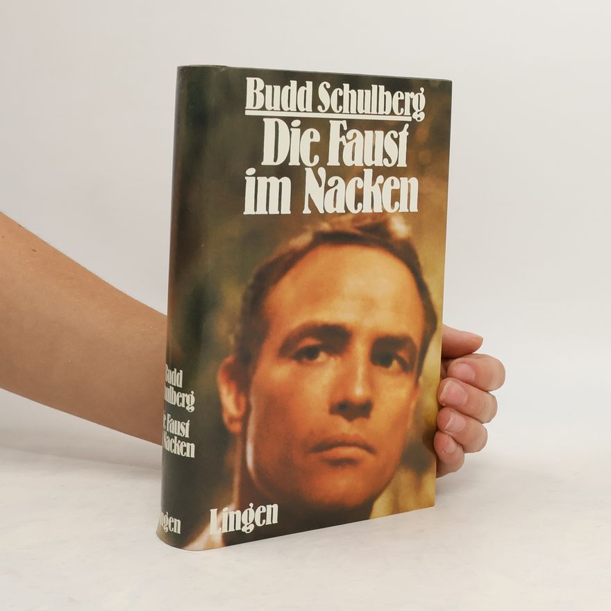 Budd Schulberg Die Faus im Nacken