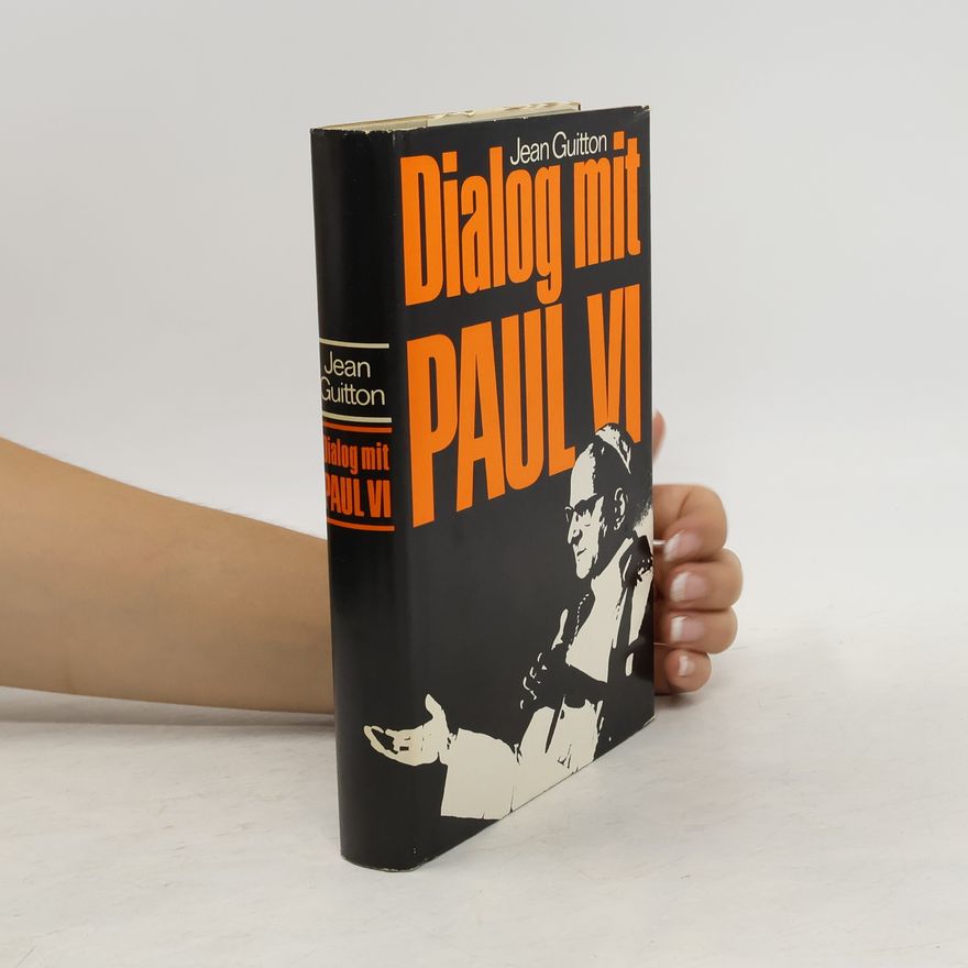 Jean Guitton Dialog mit Paul VI.